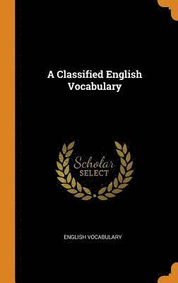 bokomslag A Classified English Vocabulary