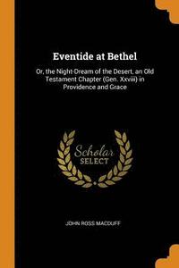 bokomslag Eventide at Bethel
