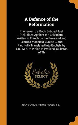 A Defence of the Reformation 1