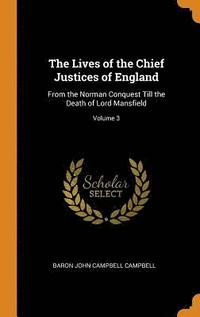 bokomslag The Lives of the Chief Justices of England