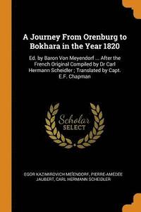bokomslag A Journey From Orenburg to Bokhara in the Year 1820