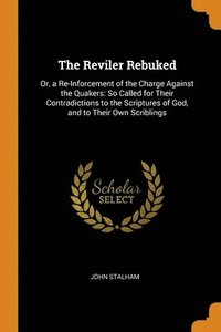 bokomslag The Reviler Rebuked