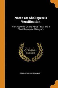 bokomslag Notes On Shakspere's Versification