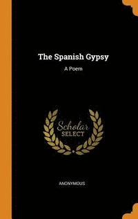 bokomslag The Spanish Gypsy