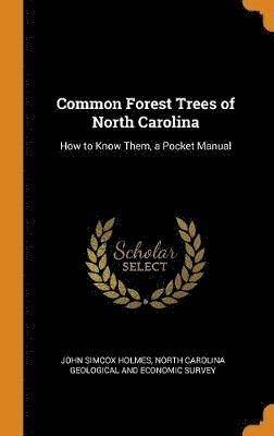 Common Forest Trees of North Carolina 1