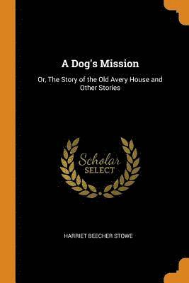 A Dog's Mission 1