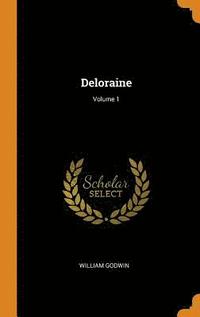 bokomslag Deloraine; Volume 1