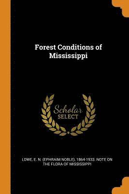 Forest Conditions of Mississippi 1