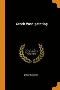bokomslag Greek Vase-painting
