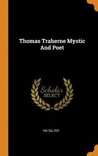 bokomslag Thomas Traherne Mystic And Poet