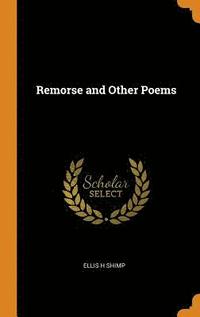 bokomslag Remorse and Other Poems