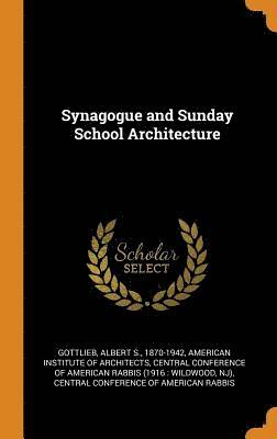 Synagogue and Sunday School Architecture 1