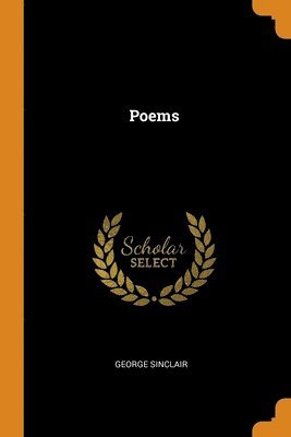 George Sinclair - Poems, Häftad
