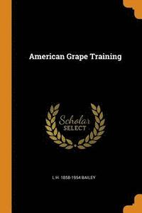 bokomslag American Grape Training