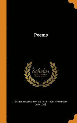 William Hay Leith B.  [Fro Tester - Poems, Inbunden