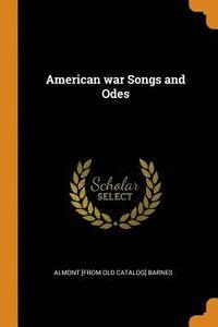 bokomslag American war Songs and Odes