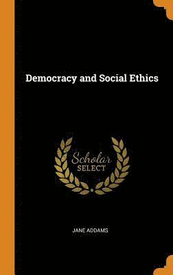 bokomslag Democracy and Social Ethics