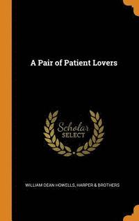 bokomslag A Pair of Patient Lovers