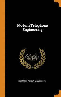 bokomslag Modern Telephone Engineering