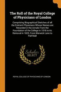 bokomslag The Roll of the Royal College of Physicians of London