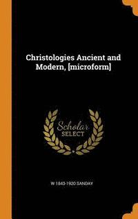 bokomslag Christologies Ancient and Modern, [microform]