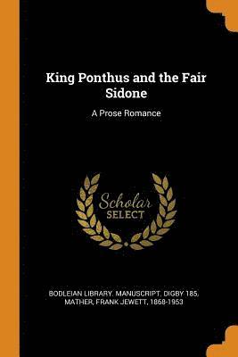 King Ponthus and the Fair Sidone 1