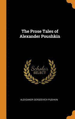 The Prose Tales of Alexander Poushkin 1