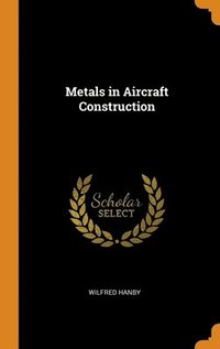 bokomslag Metals in Aircraft Construction