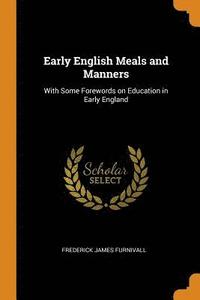 bokomslag Early English Meals and Manners