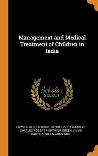 bokomslag Management and Medical Treatment of Children in India