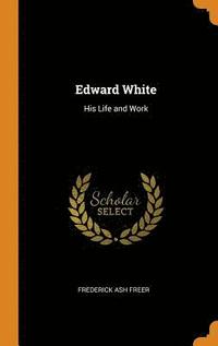bokomslag Edward White