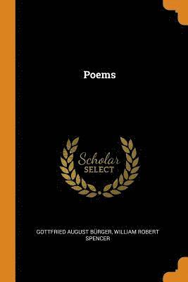 Gottfried August Burger, William Robert Spencer - Poems, Häftad