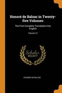 bokomslag Honor de Balzac in Twenty-five Volumes