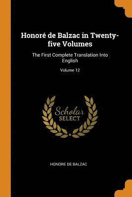 Honor de Balzac in Twenty-five Volumes 1