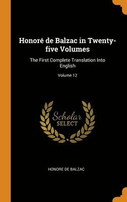 bokomslag Honor de Balzac in Twenty-five Volumes