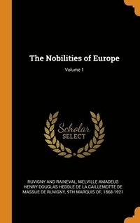 bokomslag The Nobilities of Europe; Volume 1