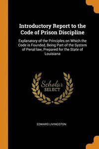 bokomslag Introductory Report to the Code of Prison Discipline
