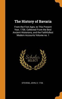 bokomslag The History of Bavaria