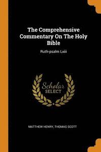 bokomslag The Comprehensive Commentary On The Holy Bible