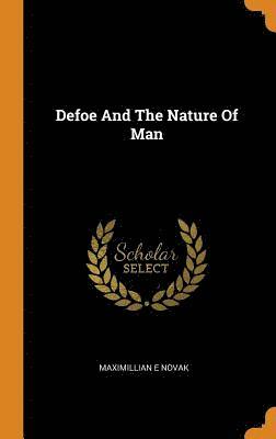 Defoe And The Nature Of Man 1
