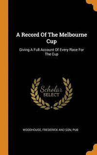bokomslag Record Of The Melbourne Cup