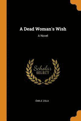 bokomslag A Dead Woman's Wish