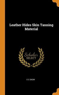 bokomslag Leather Hides Skin Tanning Material