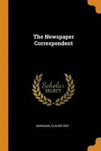 bokomslag The Newspaper Correspondent