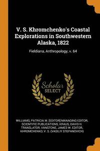 bokomslag V. S. Khromchenko's Coastal Explorations in Southwestern Alaska, 1822