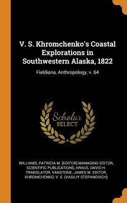 bokomslag V. S. Khromchenko's Coastal Explorations in Southwestern Alaska, 1822