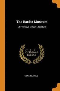 bokomslag The Bardic Museum