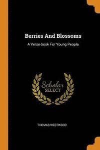 bokomslag Berries And Blossoms