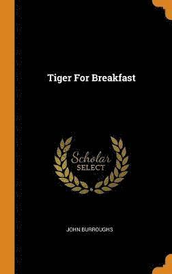 Tiger For Breakfast 1