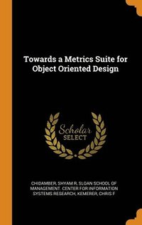 bokomslag Towards a Metrics Suite for Object Oriented Design